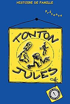 Spectacle de rue “Tonton Jules“