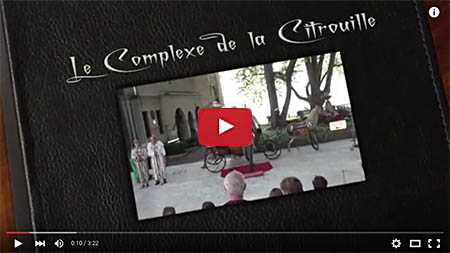 Le Compplexe de la Citrouille : vidéo 2